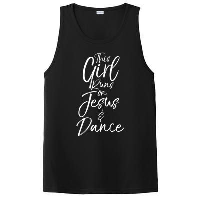 Cute Christian Dancer Gift This Runs On Jesus And Dance Meaningful Gift PosiCharge Competitor Tank