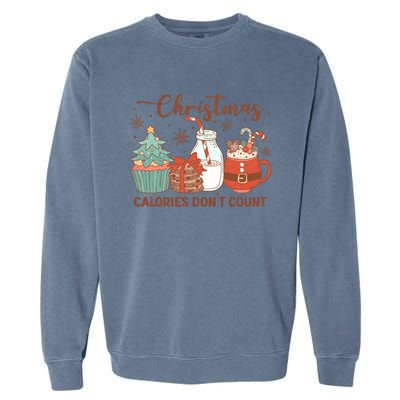 Christmas Calories DonT Count Milk And Cookies Santa Funny Gift Garment-Dyed Sweatshirt