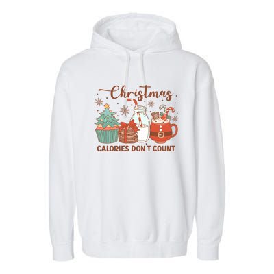 Christmas Calories DonT Count Milk And Cookies Santa Funny Gift Garment-Dyed Fleece Hoodie