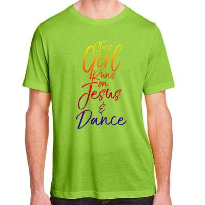 Cute Christian Dancer Gift This Runs On Jesus And Dance Cool Gift Adult ChromaSoft Performance T-Shirt