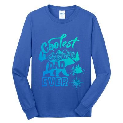 Coolest Camper Dad Ever Bear Camping Fathers Day Meaningful Gift Tall Long Sleeve T-Shirt