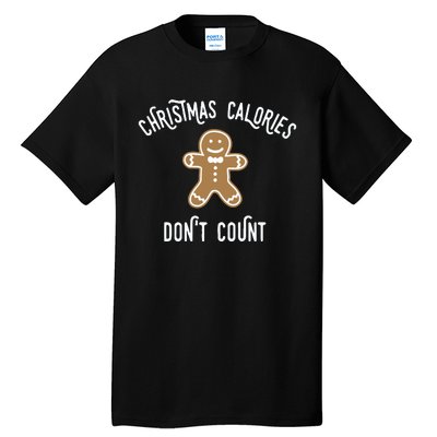 Christmas Calories DonT Count Tall T-Shirt