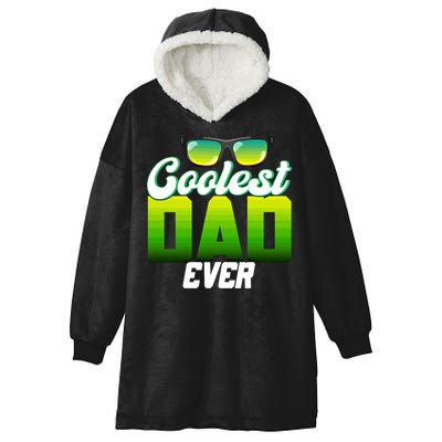 Cute Coolest Dad Around Worlds Coolest Dad Ever Coolest Dad Gift Hooded Wearable Blanket