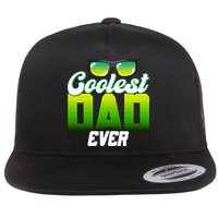 Cute Coolest Dad Around Worlds Coolest Dad Ever Coolest Dad Gift Flat Bill Trucker Hat