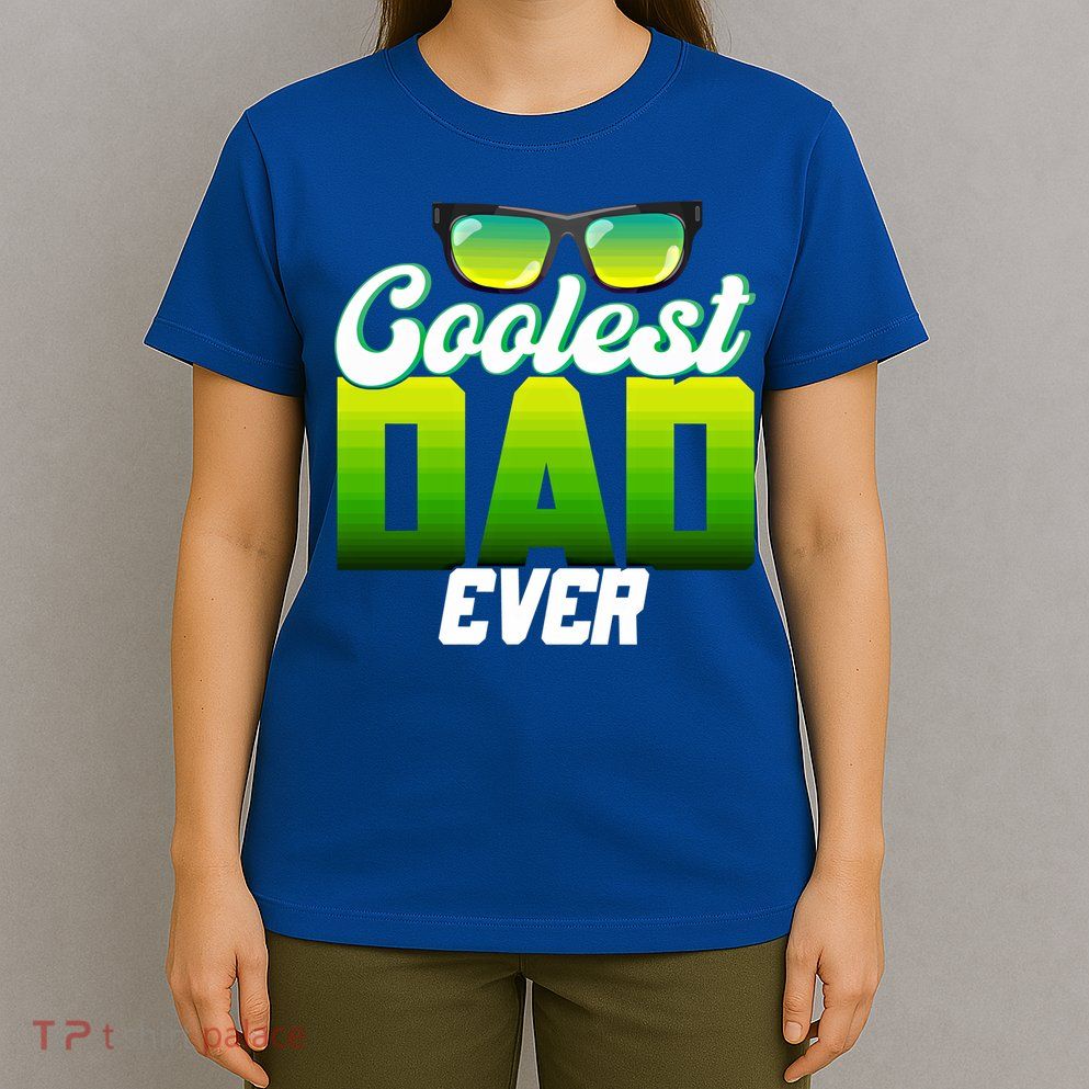 Cute Coolest Dad Around Worlds Coolest Dad Ever Coolest Dad Gift T-Shirt