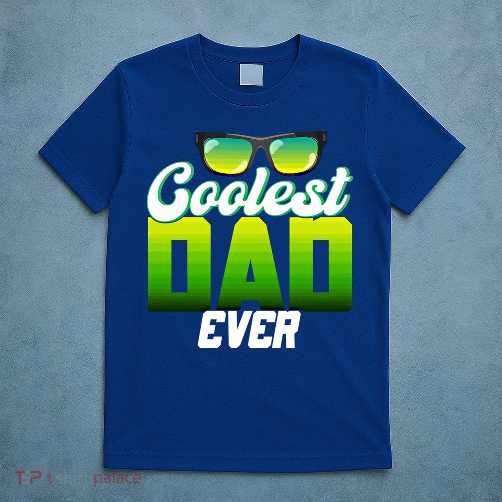 Cute Coolest Dad Around Worlds Coolest Dad Ever Coolest Dad Gift T-Shirt