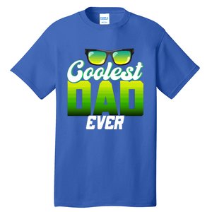 Cute Coolest Dad Around Worlds Coolest Dad Ever Coolest Dad Gift Tall T-Shirt