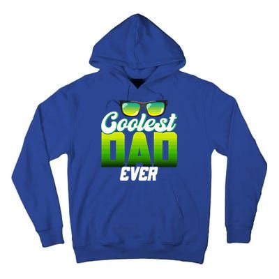 Cute Coolest Dad Around Worlds Coolest Dad Ever Coolest Dad Gift Tall Hoodie