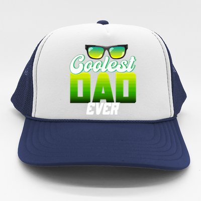 Cute Coolest Dad Around Worlds Coolest Dad Ever Coolest Dad Gift Trucker Hat