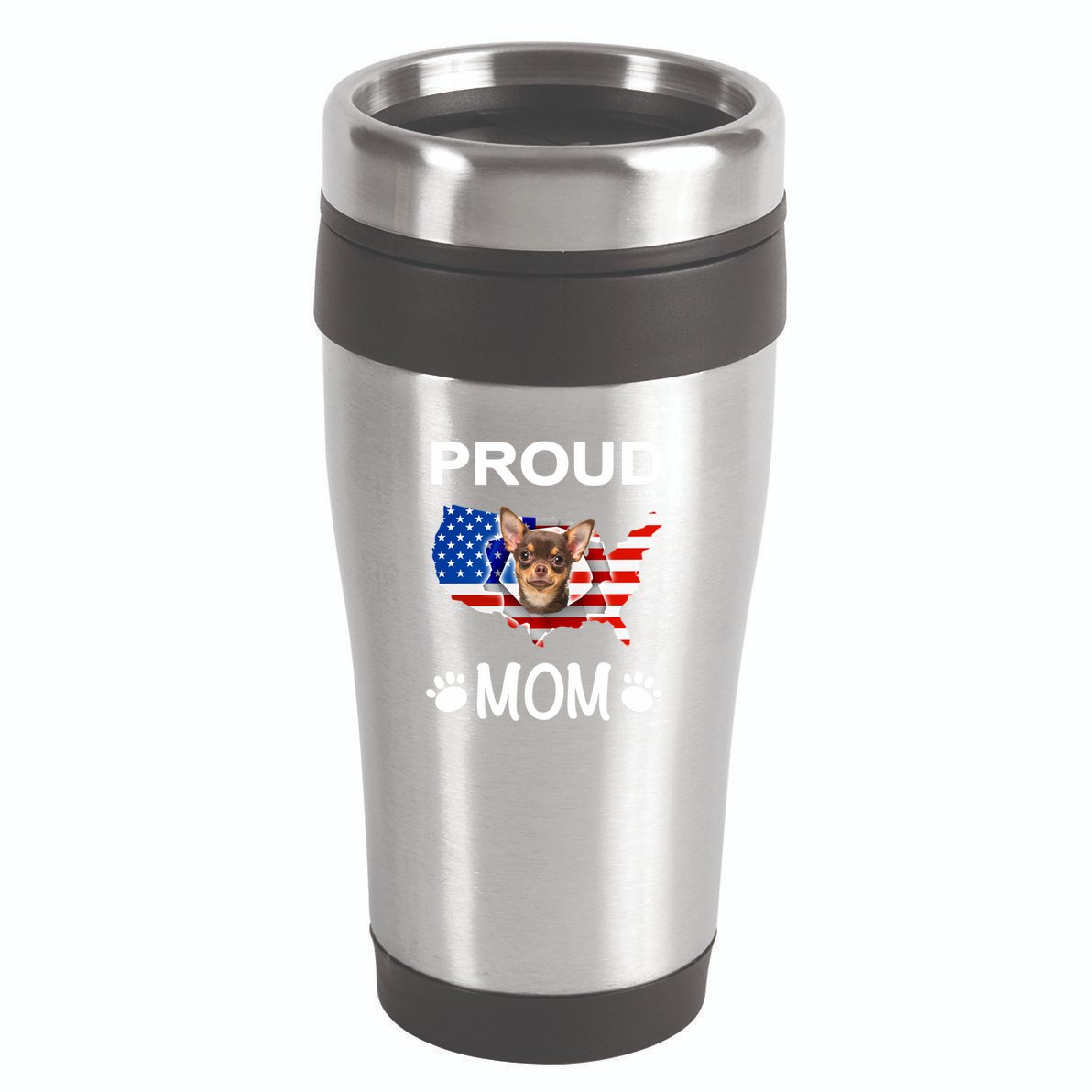 Chihuahua Chihuahua Dog Chihuahua Proud Patriot Mom Meaningful Gift 16oz Travel Tumbler