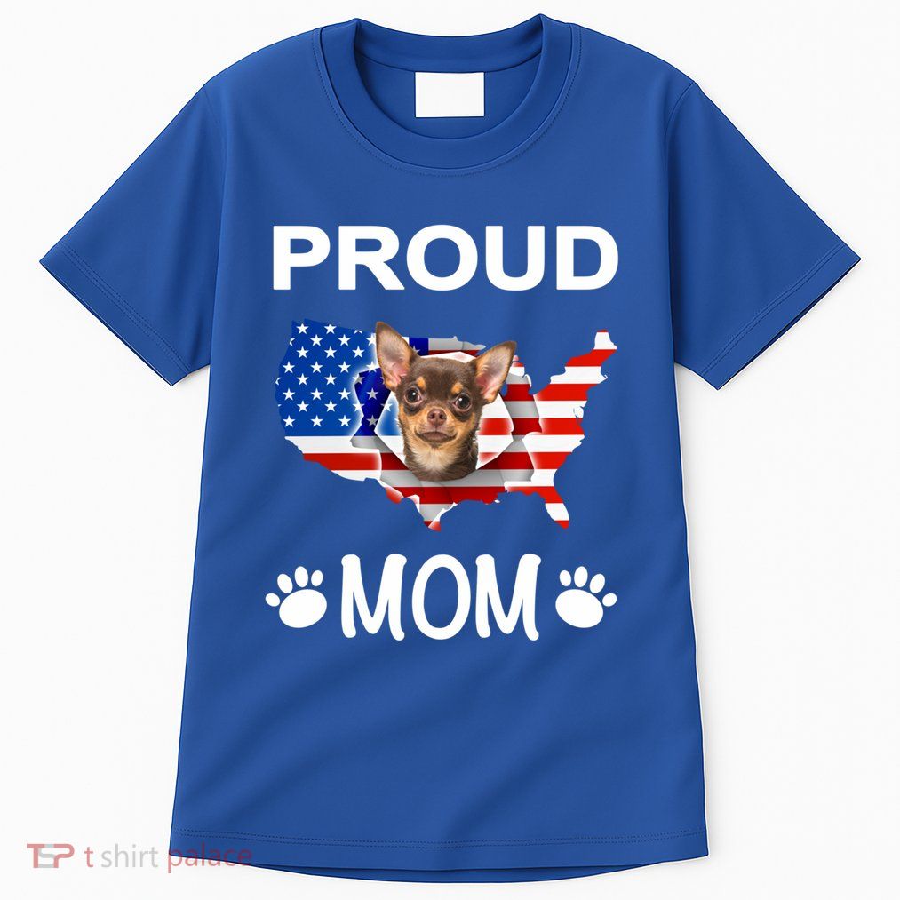 Chihuahua Chihuahua Dog Chihuahua Proud Patriot Mom Meaningful Gift Tall T-Shirt