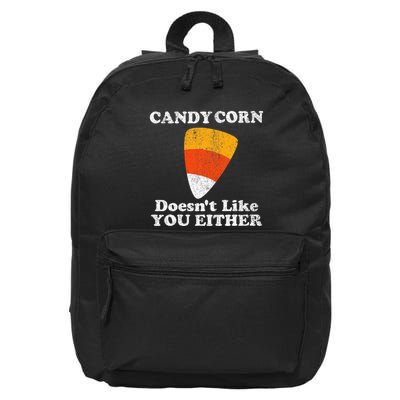 Candy Corn DoesnT Like You Either 16 in Basic Backpack