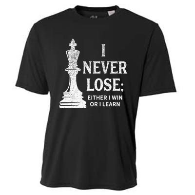 Classic Chess Design I Never Lose; I Either Win Or Learn Cooling Performance Crew T-Shirt