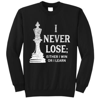 Classic Chess Design I Never Lose; I Either Win Or Learn Sweatshirt