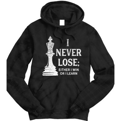 Classic Chess Design I Never Lose; I Either Win Or Learn Tie Dye Hoodie