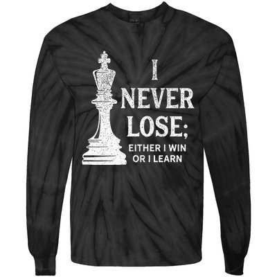 Classic Chess Design I Never Lose; I Either Win Or Learn Tie-Dye Long Sleeve Shirt