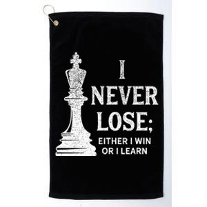 Classic Chess Design I Never Lose; I Either Win Or Learn Platinum Collection Golf Towel