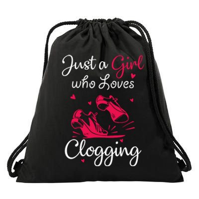 Cute Clogging Dance Just A Girl Who Loves Clogging Drawstring Bag