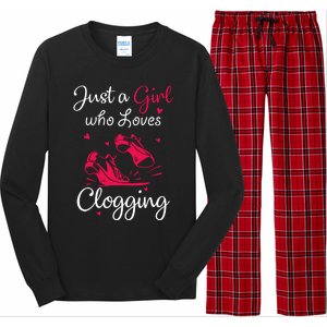 Cute Clogging Dance Just A Girl Who Loves Clogging Long Sleeve Pajama Set