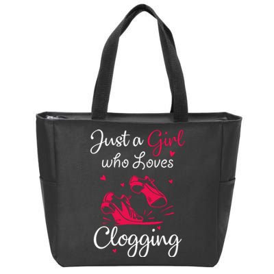 Cute Clogging Dance Just A Girl Who Loves Clogging Zip Tote Bag