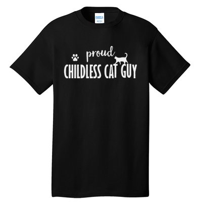 Childless Cat Dudes Scat Dad Proud Childless Cat Guy Tall T-Shirt