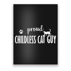 Childless Cat Dudes Scat Dad Proud Childless Cat Guy Poster