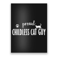 Childless Cat Dudes Scat Dad Proud Childless Cat Guy Poster