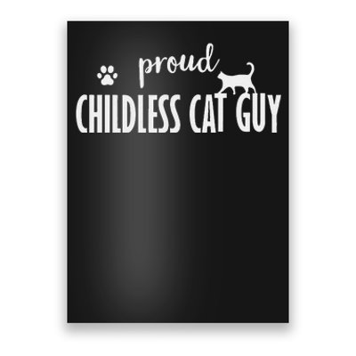 Childless Cat Dudes Scat Dad Proud Childless Cat Guy Poster