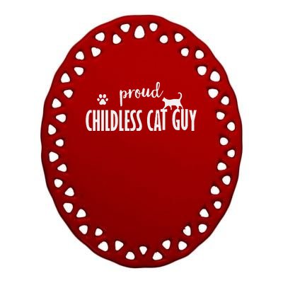 Childless Cat Dudes Scat Dad Proud Childless Cat Guy Ceramic Oval Ornament