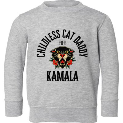 Childless Cat Daddy For Kamala Against Fascism Feminist Toddler Sweatshirt