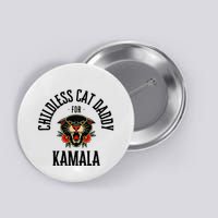 Childless Cat Daddy For Kamala Against Fascism Feminist Button