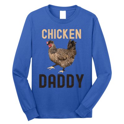 Cool Chicken Daddy Gift Chicken Dad Farmer Poultry Gift Long Sleeve Shirt