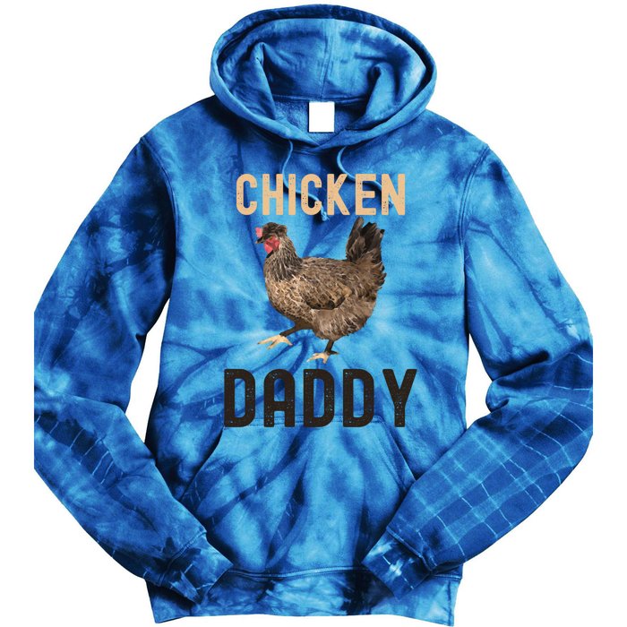 Cool Chicken Daddy Gift Chicken Dad Farmer Poultry Gift Tie Dye Hoodie