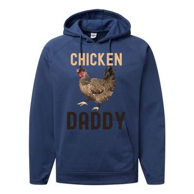 Cool Chicken Daddy Gift Chicken Dad Farmer Poultry Gift Performance Fleece Hoodie