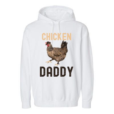 Cool Chicken Daddy Gift Chicken Dad Farmer Poultry Gift Garment-Dyed Fleece Hoodie