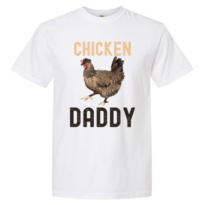 Cool Chicken Daddy Gift Chicken Dad Farmer Poultry Gift Garment-Dyed Heavyweight T-Shirt