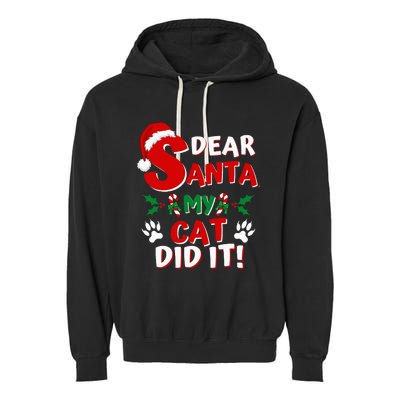 Cat Christmas Dear Santa My Cat Did It Pajama Garment-Dyed Fleece Hoodie