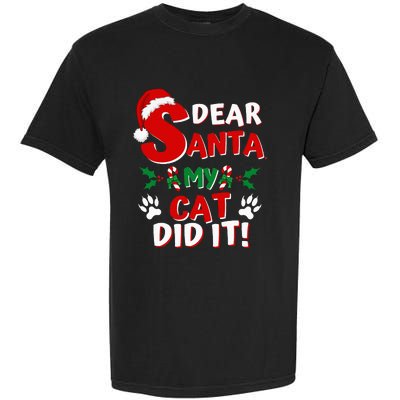 Cat Christmas Dear Santa My Cat Did It Pajama Garment-Dyed Heavyweight T-Shirt