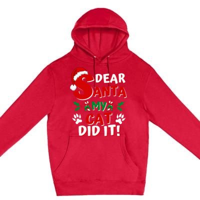 Cat Christmas Dear Santa My Cat Did It Pajama Premium Pullover Hoodie