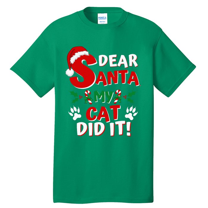 Cat Christmas Dear Santa My Cat Did It Pajama Tall T-Shirt