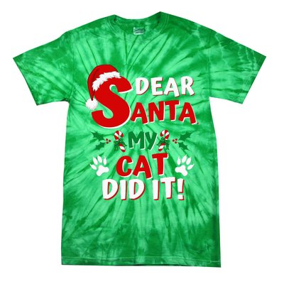 Cat Christmas Dear Santa My Cat Did It Pajama Tie-Dye T-Shirt