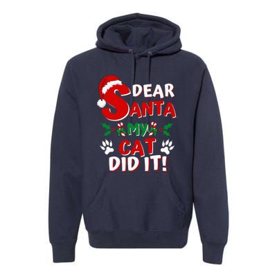 Cat Christmas Dear Santa My Cat Did It Pajama Premium Hoodie