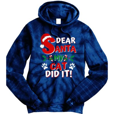 Cat Christmas Dear Santa My Cat Did It Pajama Tie Dye Hoodie