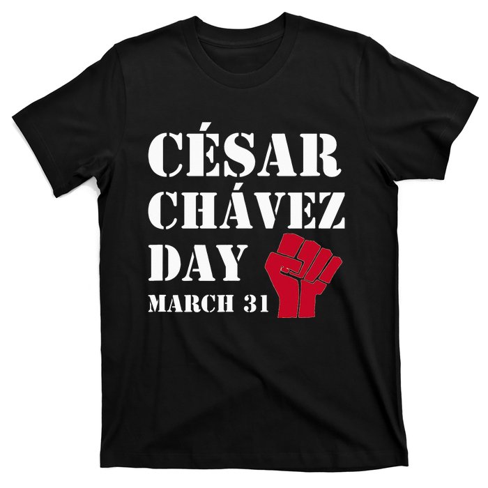 Cesar Chavez Day March 31 funny president T-Shirt