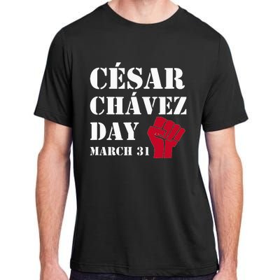 Cesar Chavez Day March 31 funny president Adult ChromaSoft Performance T-Shirt