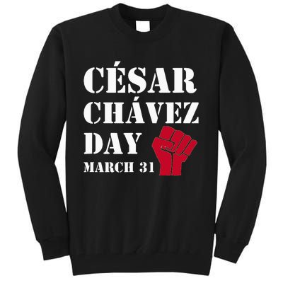 Cesar Chavez Day March 31 funny president Tall Sweatshirt