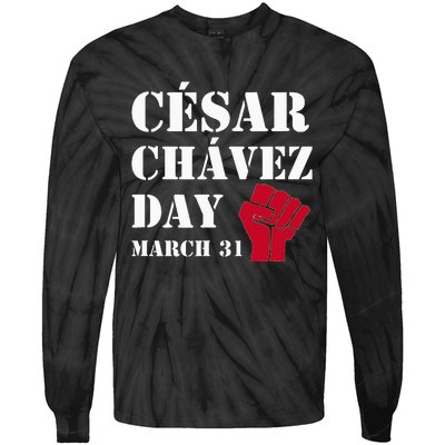 Cesar Chavez Day March 31 funny president Tie-Dye Long Sleeve Shirt