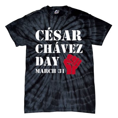 Cesar Chavez Day March 31 funny president Tie-Dye T-Shirt