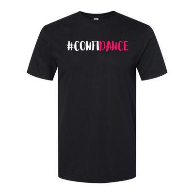 Confidance Cute Dance And Dance Gift For Dancers Softstyle® CVC T-Shirt