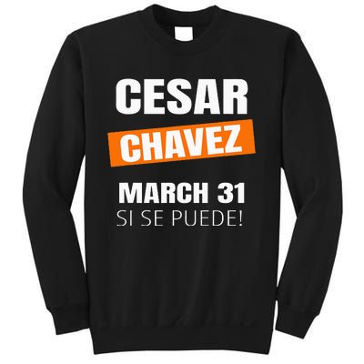 Cesar Chavez Day Si Se Puede March Holiday Gift Mexico Sweatshirt